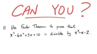 Can you Prove Using Factor Theorem?