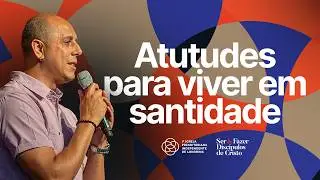 Atitudes para viver em santidade | Pr. Luciano Porfírio #ipilondrina