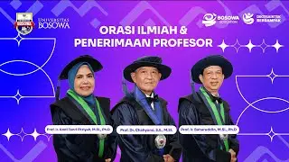 PENGUKUHAN PROFESOR UNIVERSITAS BOSOWA PERIODE JANUARI