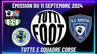 TUTTI FOOT avec Julien Maggiotti et Eugène Orlanducci, Entraîneur du FJEB.