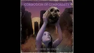 CORROSION OF CONFORMITY - The Luddite