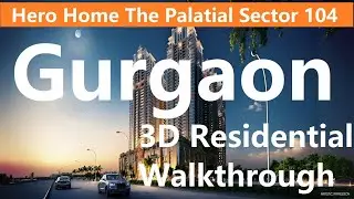 Hero Homes The Palatial Sector 104 Gurgaon || hero homes sector 104 gurgaon || Dwarka expressway