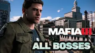 Mafia III: ALL BOSSES / All Death Scenes