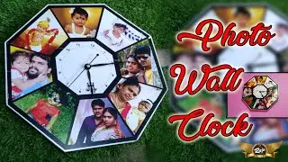 PHOTO CLOCK |DIY Personalized | photo wall Hanging idea  Decoration|photo clock design|rajugrpahics