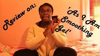 As I Am Smoothing Gel Review + Demo! | Kurls on Kyla