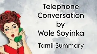 Telephone Conversation | Wole Soyinka | Tamil Summary | Global Literature | BA English | MSU