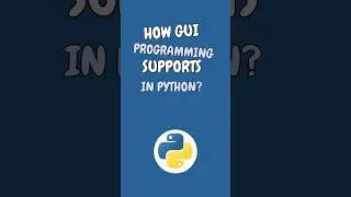 How GUI Programming Supports in Python | Watch full video on channel  