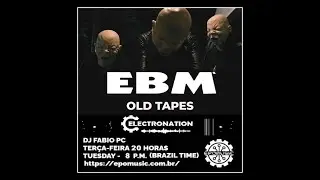 ELECTRONATION [359] EBM OLD TAPES
