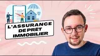 Assurance de Pr&ecirc;t Immobilier 🏡 Comment &Eacute;CONOMISER des Milliers d'Euros ?