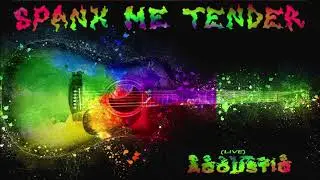 Spank Me Tender - 