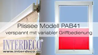 Plissee Modell PAB41 - Informationen und Montage-Tipps | Interdeco TV