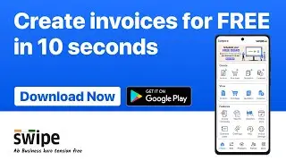 Swipe - Simple & FREE billing app for SMEs in India 🇮🇳
