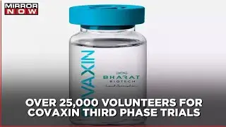 Bharat Biotech Enrols Over 25,000 Covaxin Phase 3 Research Volunteers
