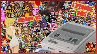 Les Jeux Du PIF[Saison 02] [EP05] La SNES/Super Famicom