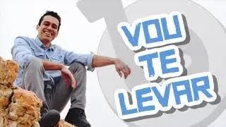 Diego #Brazuca - Vou Te Levar