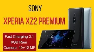 Xperia XZ2 Premium Specifications, Features and Price
