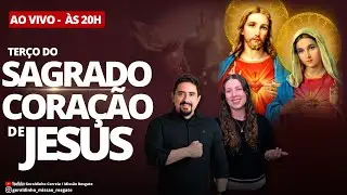 Terço do Sagrado Coração de Jesus I Geraldinho e Débora