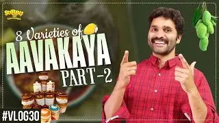 8 Varieties Of Aavakaya | Interesting Facts | Types Of Mango Pickles | Part 2 | Subbu Tho Saradaga