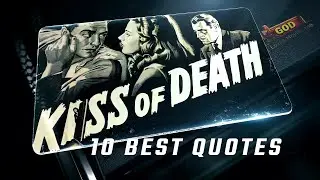 Kiss of Death 1947 | 10 Best Quotes