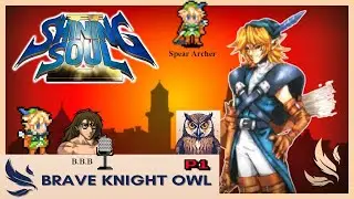 Spear Archer Playthrough Commented - Brave Knight Owl - Part 3