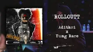 ROLLOUTT (feat. Yung Rare) [Official Visualizer]