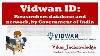 Vidwan ID: Researchers database and network, by Government of India