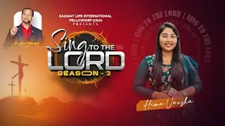 Sing to the Lord 🙏💕✨ | Hima Varsha | #SttLSeason-3 #Ps.RaviMandadi #usa 