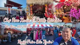 Chợ Hoa Xuân Ở Little Sài Gòn Phước Lộc Thọ.Xuân Đã Về Ngập Tràn Sắc Xuân 