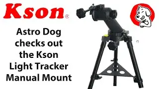 Astro Dog Review - We check out the Kson tracker mount, the 80mm x 400mm f/5 and eyepieces.