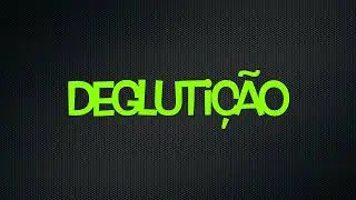 Deglutição