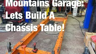 Mountains Garage: Lets Build A Chassis Table!