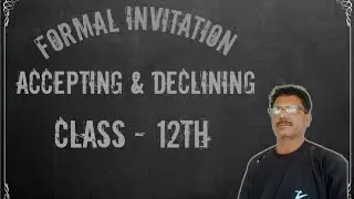 Formal invitation: Accepting & Declining for Class 12th. # Subhash #mustwatch #teaching