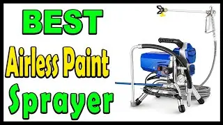 Top 5 Best Airless Paint Sprayer Review 2024