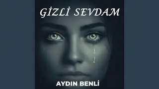 Gizli Sevdam