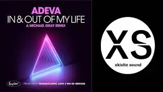 Adeva, Michael Gray - In & Out Of My Life (Michael Gray Remix)