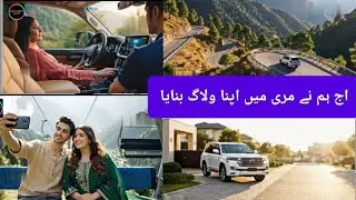 Murree Trip Family Vlog | Exploring Hills with Family | Nina Family Vlogs
