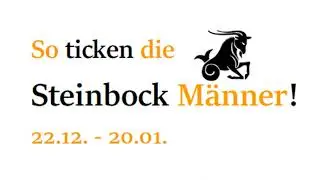 Lerne den STEINBOCK MANN und seine Eigenschaften kennen!