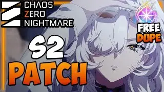 S2 UPDATE PATCH / Stream Recap I Rewards,Events,Modes & Changes I Chaos Zero Nightmare