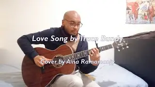 Love Song by Trace Bundy | Cover | Acoustic guitar