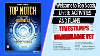 Top Notch Fundamentals - Unit 9: Activities and Plans (Second Edition)