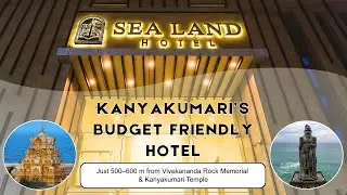 Sea Land Hotel - Tour | Kanyakumari, Tamil Nadu - India | Budget Friendly Hotel