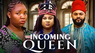 THE INCOMING QUEEN(FULL MOVIE)STEPHEN ODIMGBE,UJU OKOLI,EKENE UMENWA,2026 LATEST NOLLYWOOD MOVIE