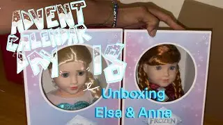 Unboxing Elsa & Anna American Girl Dolls | Advent Calendar Day 18 | Badboydolls 