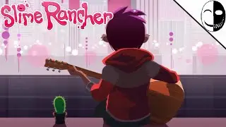 A Farewell to Slimes | Slime Rancher - FINALE