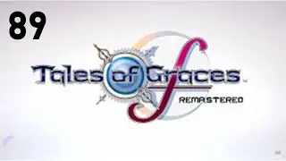 Let's Play Tales of Graces f Remastered Part 89 Master Class In Arena