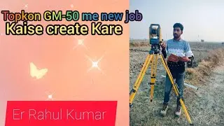 Topkon GM-50 me new job kaise create kare 