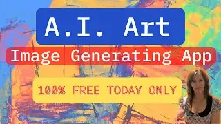 A.I. Art Image Generator App | FREE UNLIMITED USE | One Day only | Link in Description | A.I Art