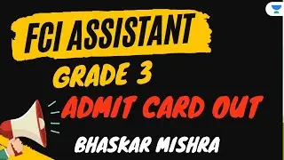 FCI AG - 3 | Phase 2 Admit card Out | Bhaskar Pratap