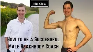 How to be a Successful Male Beachbody Coach