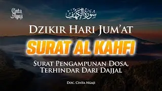 MUROTAL MERDU - SURAT AL KAHFI - SURAT PENGAMPUNAN, TERHINDAR DARI DAJJAL